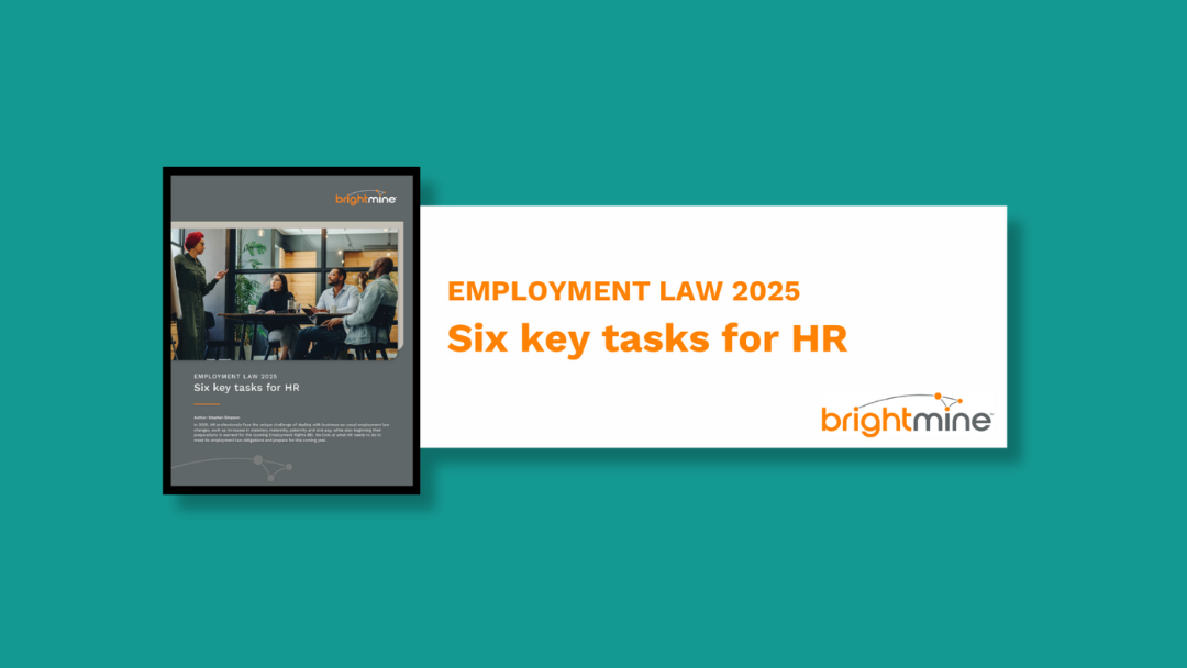Brightmine – Employment Law 2025: Six key tasks for HR