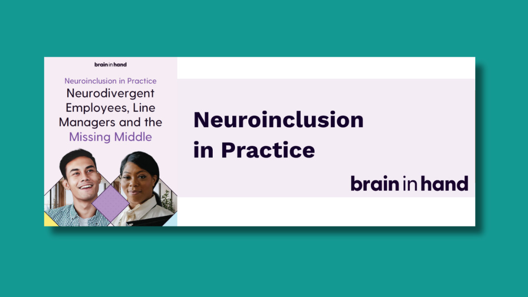 Brain in Hand – Neuroinclusion in Practice